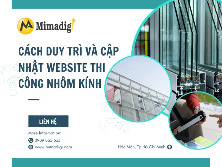 Cách duy trì và cập nhật website thi công nhôm kính tại mima