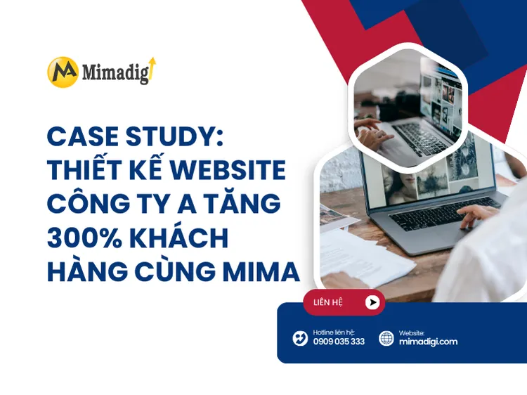 Case Study: Company A's Website Design Increased Customers by 300% with MIMA