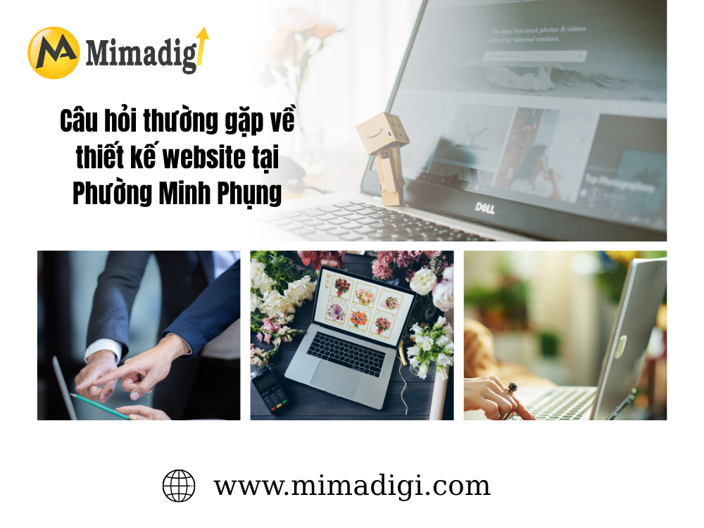 Câu hỏi thường gặp về thiết kế website tại Phường Minh Phụng  tại mima