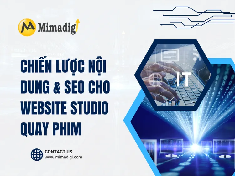 Chiến lược nội dung & SEO cho website studio quay phim tại mima