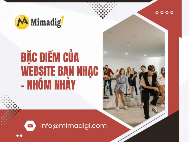 Đặc điểm của website ban nhạc – nhóm nhảy chuyên nghiệp tại mima