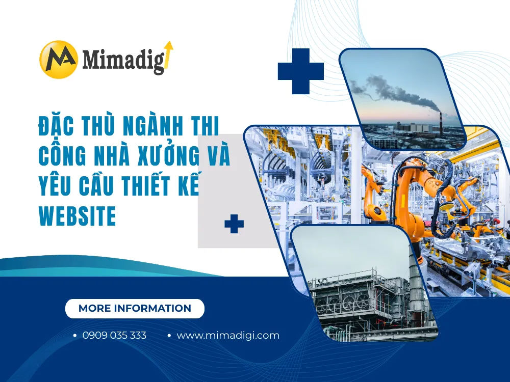 Đặc thù ngành thi công nhà xưởng và yêu cầu thiết kế website tại mima