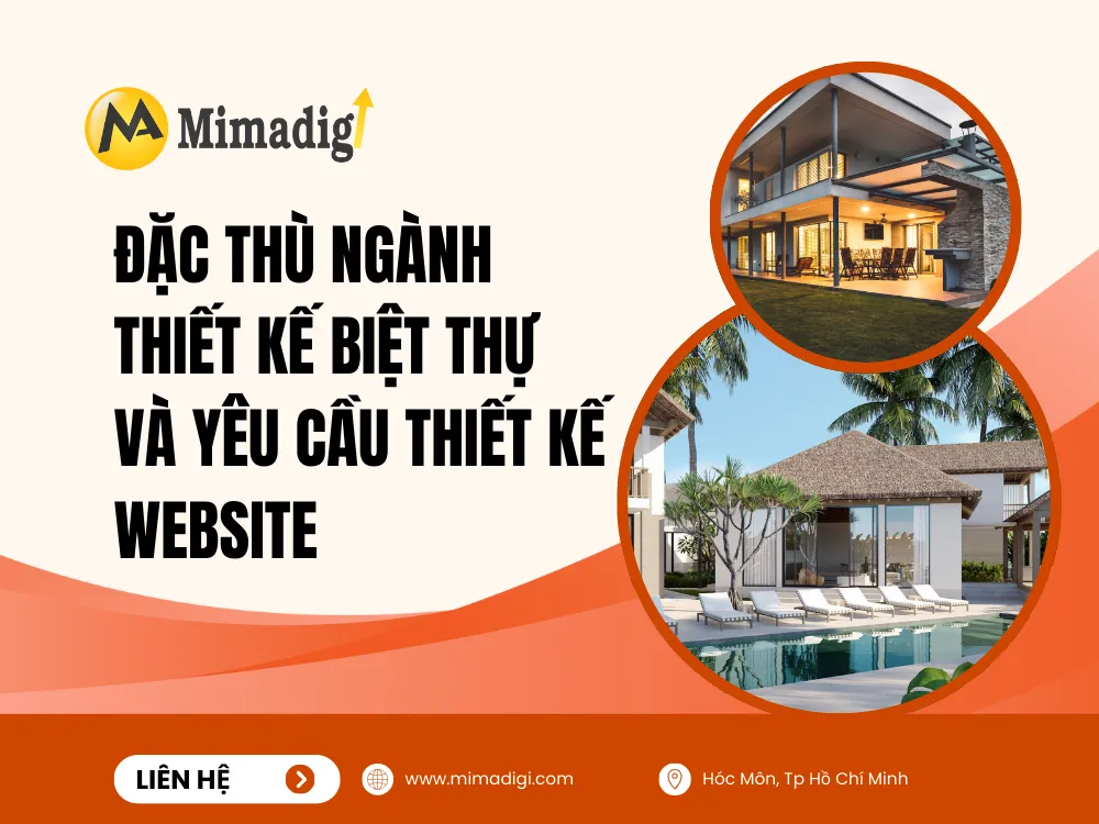 Đặc thù ngành thiết kế biệt thự và yêu cầu thiết kế website tại mima