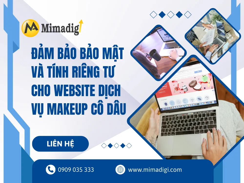 Đảm Bảo Bảo Mật Và Tính Riêng Tư Cho Website Dịch Vụ Makeup Cô Dâu tại mima