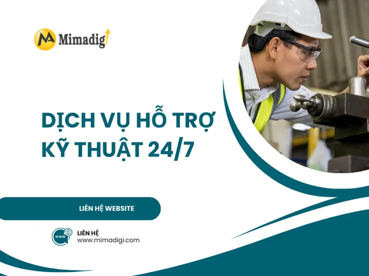 Dịch Vụ Hỗ Trợ Kỹ Thuật 24/7 tại mima