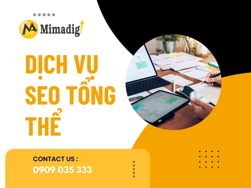 Dịch Vụ SEO Tổng Thể – Đưa Doanh Nghiệp Lên Top Google Bền Vững tại mima