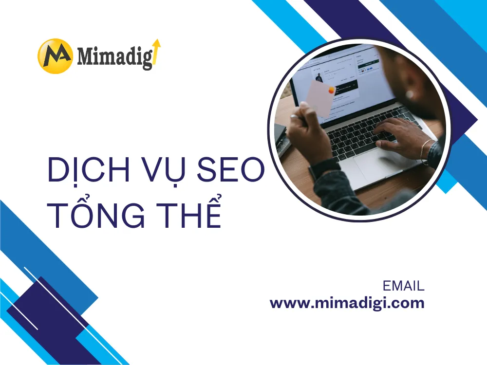 Dịch Vụ SEO Tổng Thể – Đưa Doanh Nghiệp Lên Top Google Bền Vững tại mima