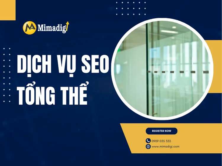 Dịch Vụ SEO Tổng Thể – Đưa Doanh Nghiệp Lên Top Google Bền Vững tại mima