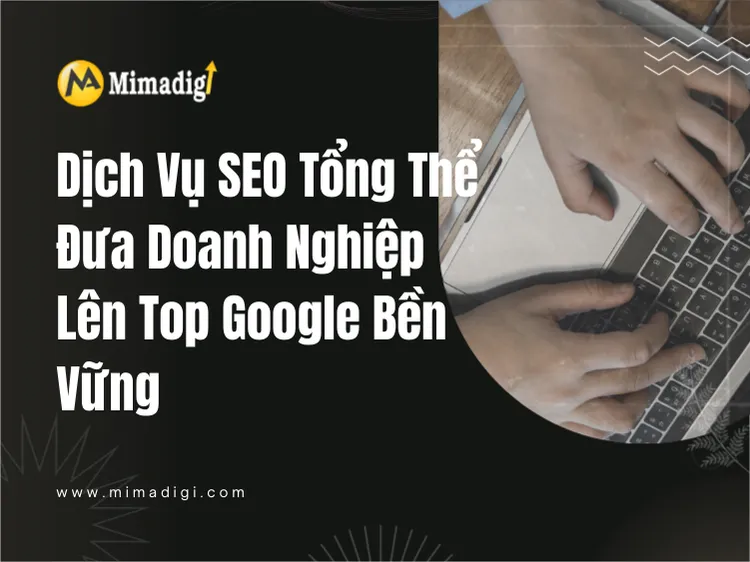 Comprehensive SEO Services – Bring Your Business to the Top of Google Sustainably at mima