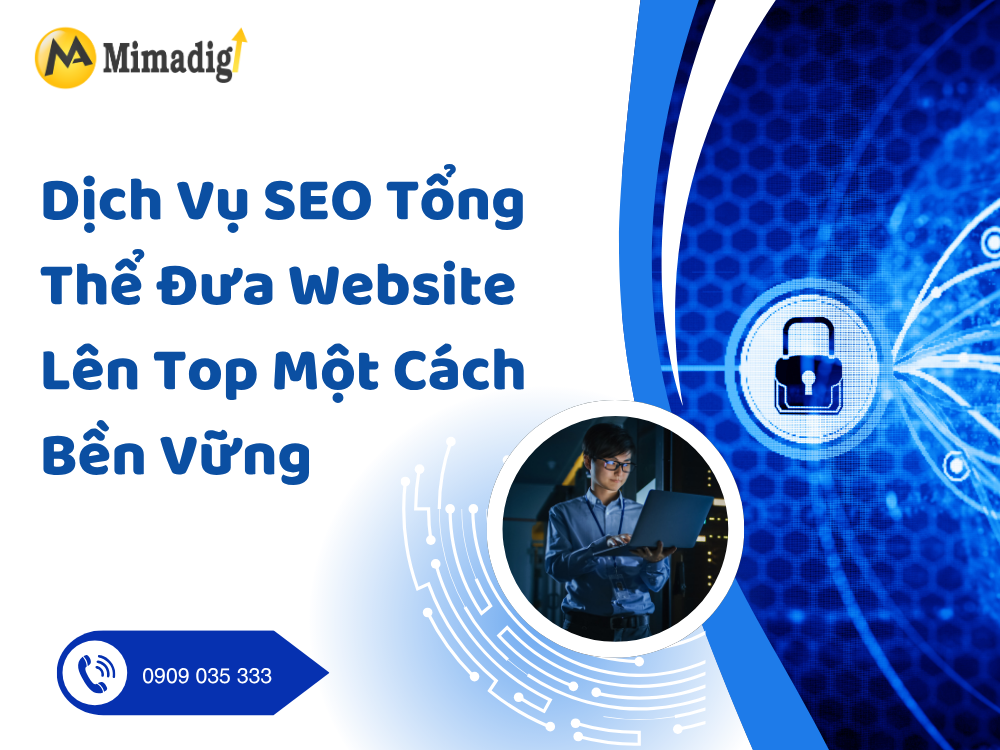 Dịch Vụ SEO Tổng Thể Đưa Website Lên Top Một Cách Bền Vững tại mima