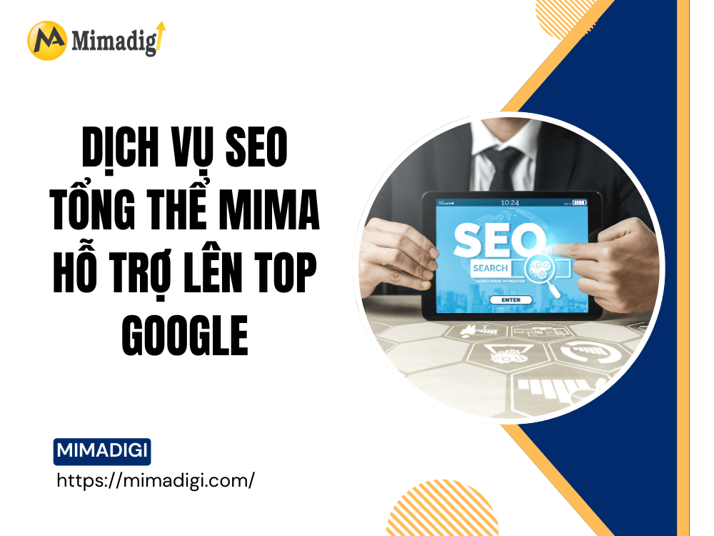 Comprehensive SEO Services – Putting Your Business on Top of Google Sustainably at MIMA