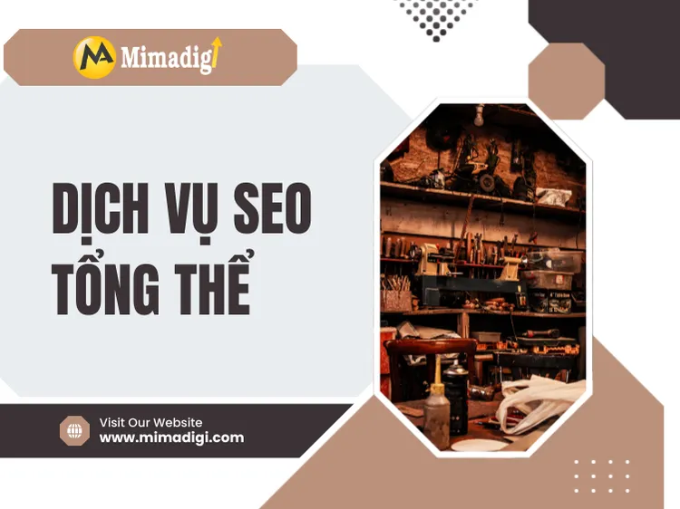 Dịch Vụ SEO Tổng Thể – Đưa Doanh Nghiệp Lên Top Google Bền Vững tại mima
