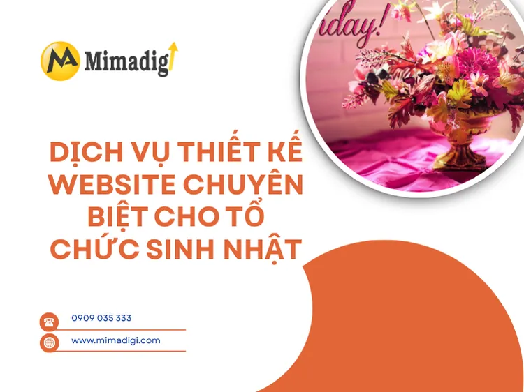 Dịch vụ thiết kế website chuyên biệt cho tổ chức sinh nhật tại MIMA 