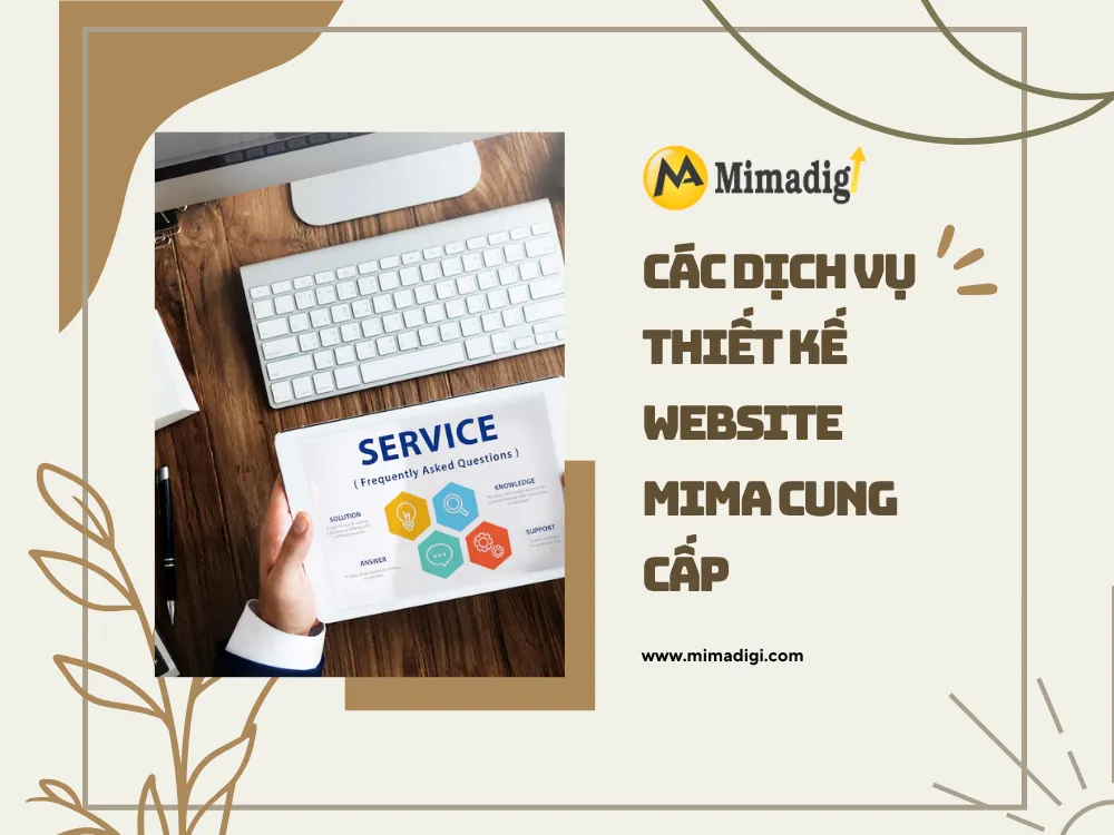 Các Dịch Vụ Thiết Kế Website MIMA Cung Cấp tại mima