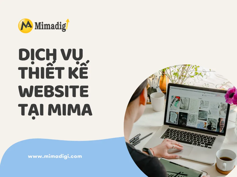 Dịch Vụ Thiết Kế Website Tại MIMA