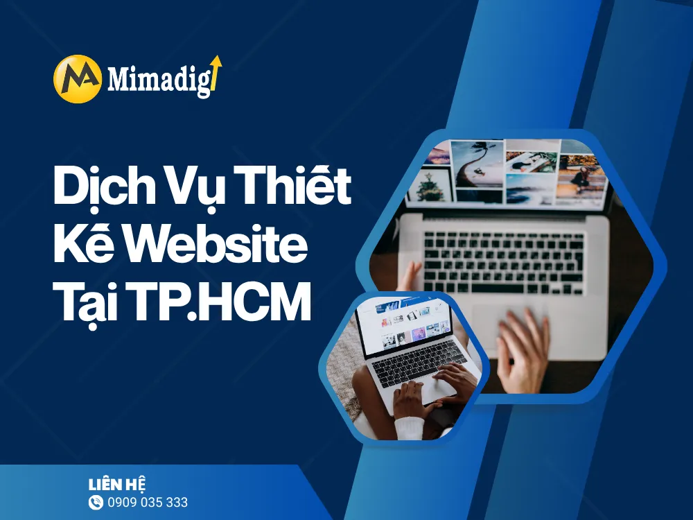 Dịch Vụ Thiết Kế Website Tại TP.HCM – Công Ty TNHH Thương Mại Dịch Vụ MIMA