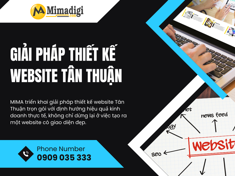 Giải pháp thiết kế website Tân Thuận tại CÔNG TY TNHH THƯƠNG MẠI DỊCH VỤ MIMA