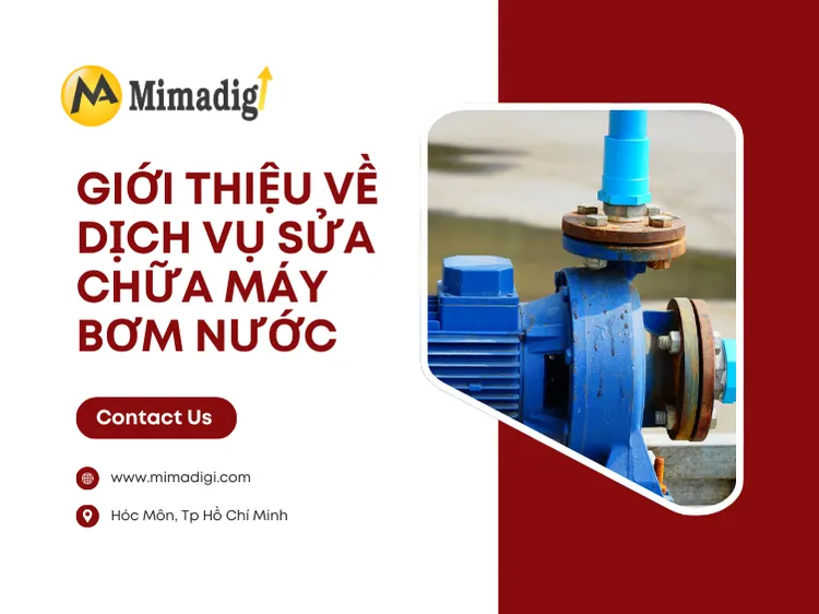 Giới thiệu về dịch vụ sửa chữa máy bơm nước tại mima