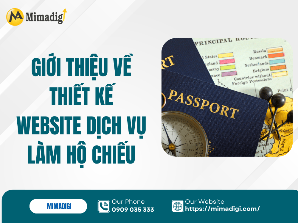 Giới thiệu về thiết kế website dịch vụ làm hộ chiếu tại MIMA