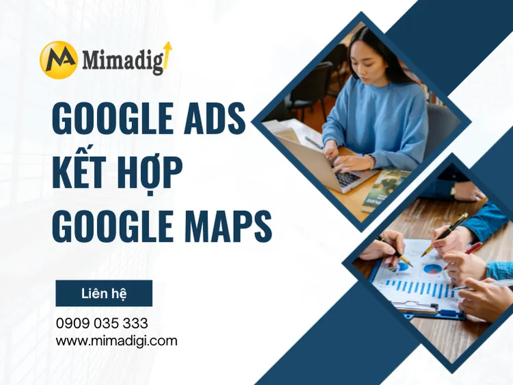 Google Ads kết hợp Google Maps tại mima