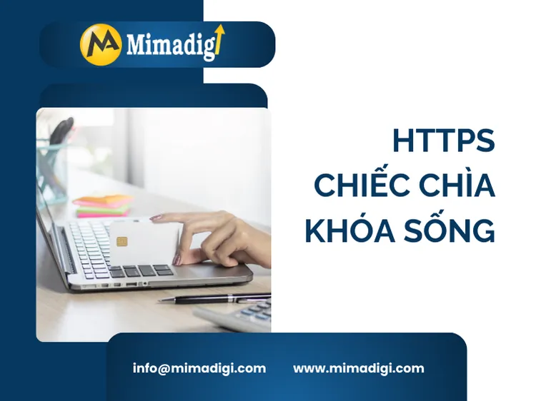HTTPS – Chiếc Chìa Khóa Sống Còn Trong Cuộc Đua Số Mà Doanh Nghiệp Vẫn Đang Lờ Đi tại mima