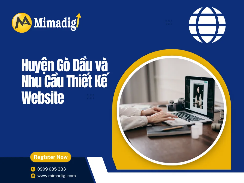 Huyện Gò Dầu và Nhu Cầu Thiết Kế Website tại mima