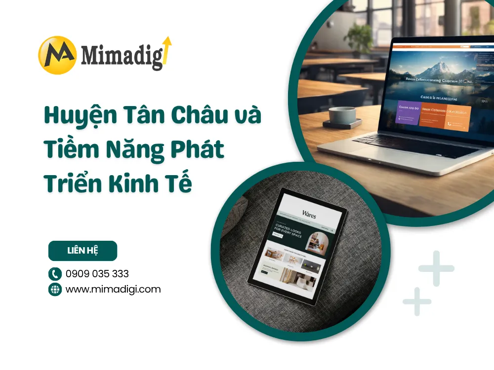 Huyện Tân Châu và Tiềm Năng Phát Triển Kinh Tế tại mima
