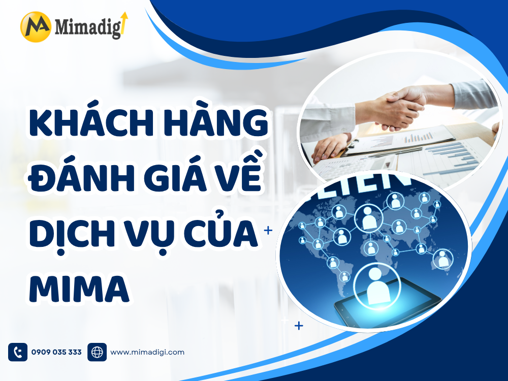 Khách Hàng Đánh Giá Về Dịch Vụ Của MIMA tại mima