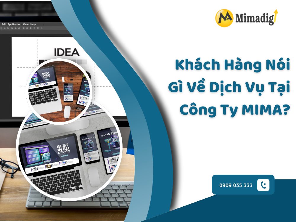 Khách Hàng Nói Gì Về Dịch Vụ Tại Công Ty MIMA? tại mima