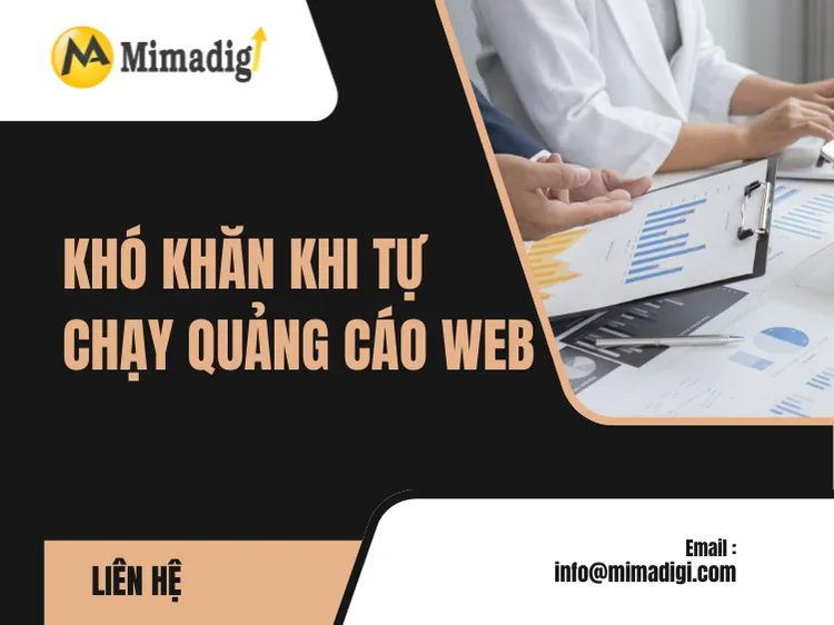 Khó khăn khi tự chạy quảng cáo web tại mmima