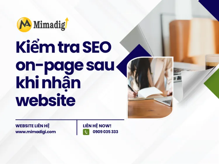 Kiểm tra SEO on-page sau khi nhận website tại mima