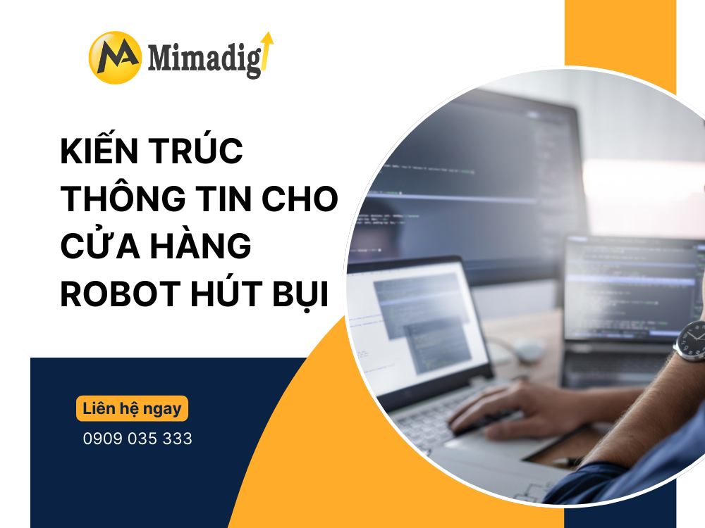 Kiến trúc thông tin cho cửa hàng robot hút bụi tại mima