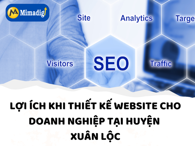 Benefits of Website Design for Businesses in Xuan Loc District at mima