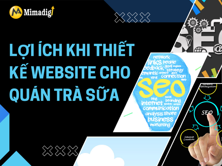 Lợi Ích Khi Thiết Kế Website Cho Quán Trà Sữa tại mima