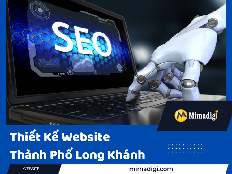 Website Design in Long Khanh City: Optimal Solution for Businesses at mima