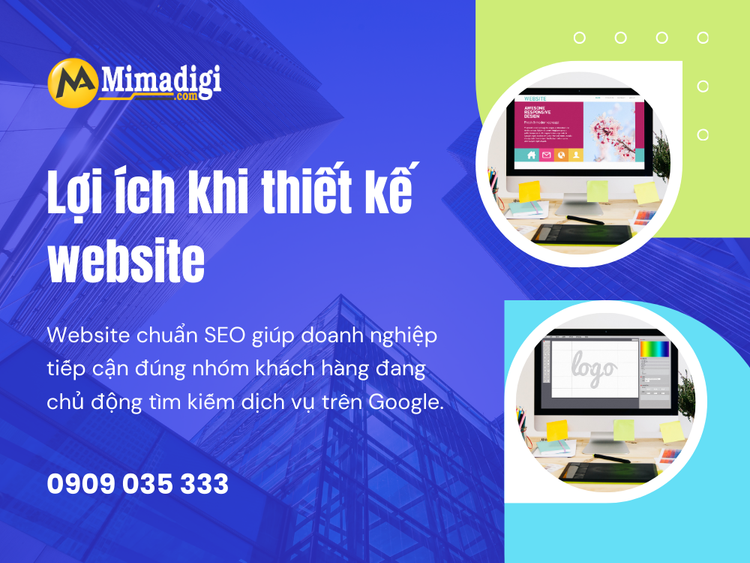 Lợi ích khi thiết kế website Phú Định tại MIMA Digi