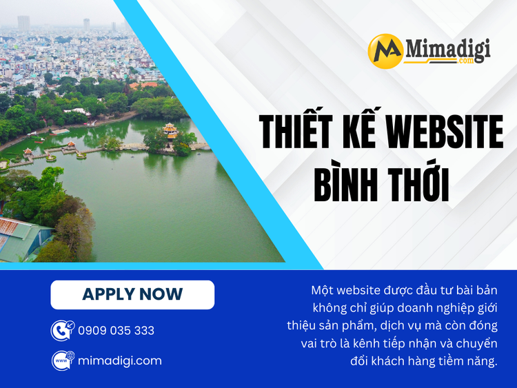 Thiết kế website Bình Thới – Giải pháp xây dựng nền tảng kinh doanh số bền vững