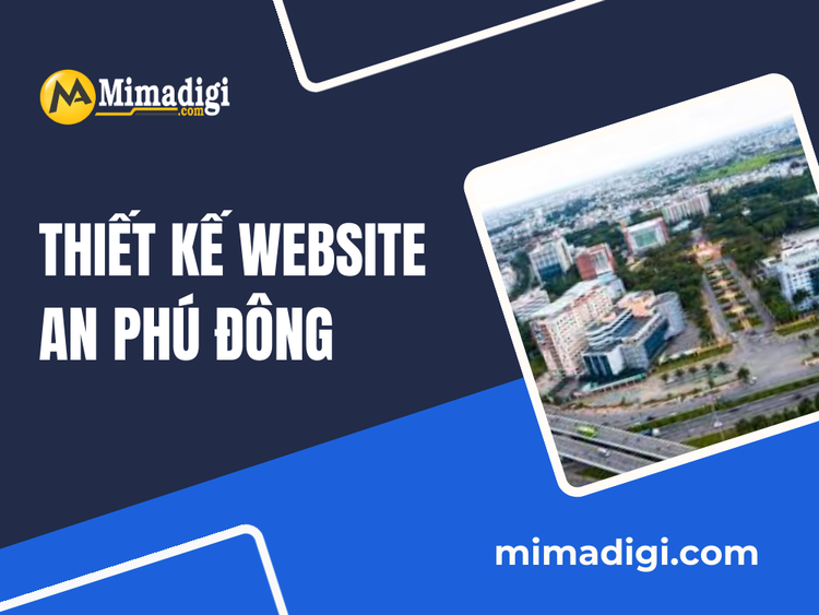 Thiết kế website An Phú Đông chuyên sâu