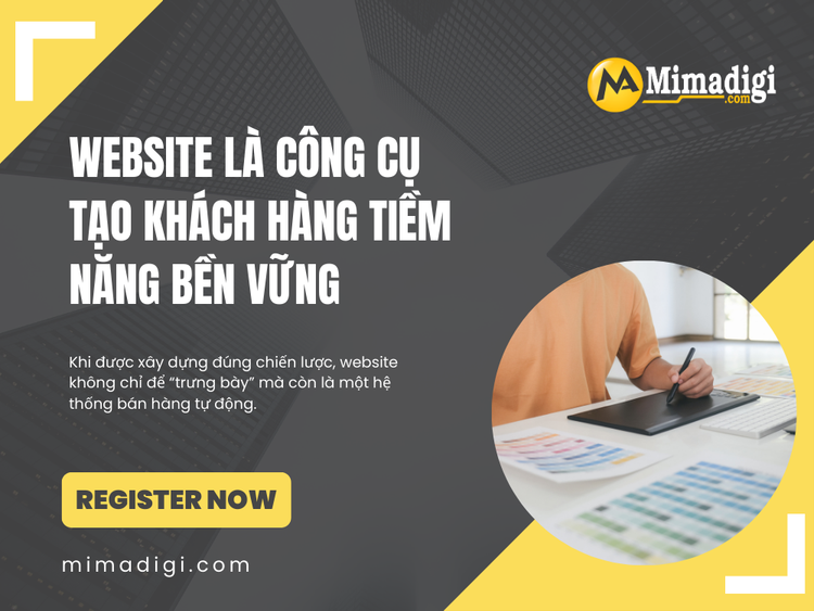 Website là công cụ tạo khách hàng tiềm năng bền vững