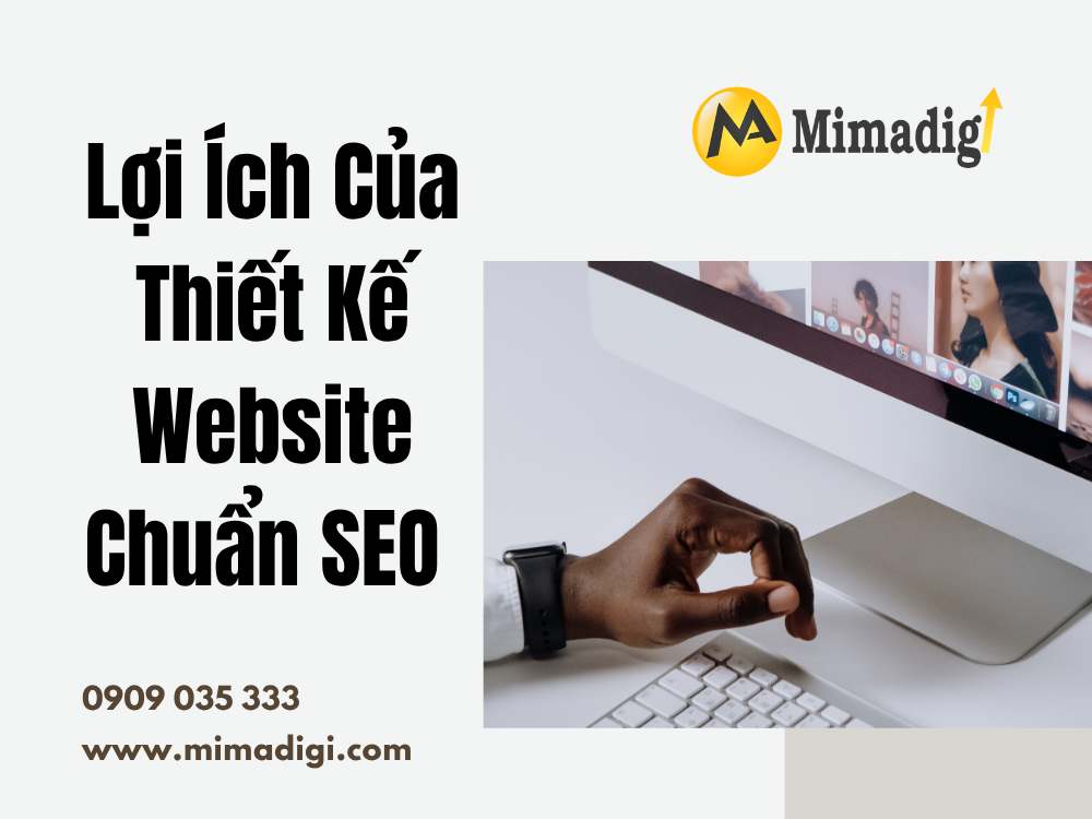 Lợi Ích Của Thiết Kế Website Chuẩn SEO tại mima