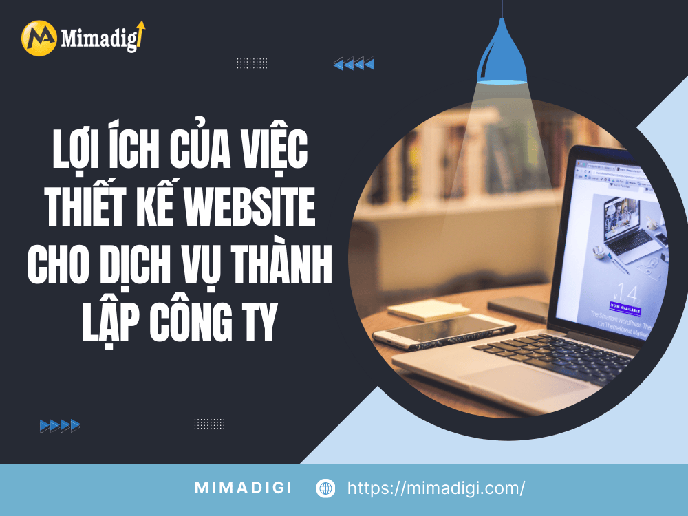 Benefits of designing a website for company establishment services at MIMA