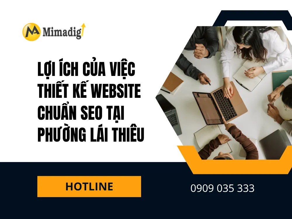 Lợi Ích Của Việc Thiết Kế Website Chuẩn SEO Tại Phường Lái Thiêu tại mima