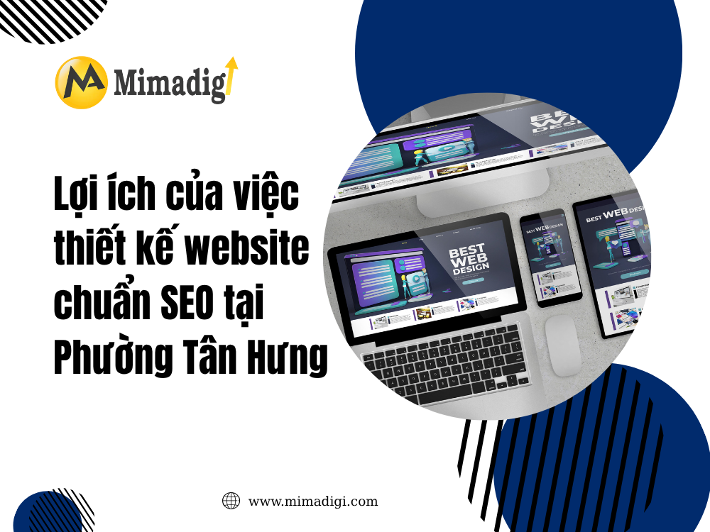 Lợi ích của việc thiết kế website chuẩn SEO tại Phường Tân Hưng tại mima