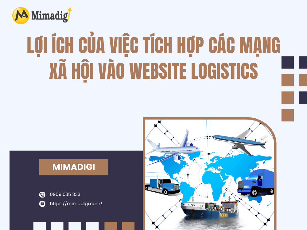 Lợi ích của việc tích hợp các mạng xã hội vào website logistics tại MIMA