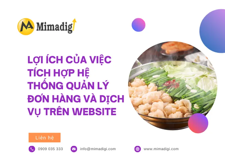 Lợi ích của việc tích hợp hệ thống quản lý đơn hàng và dịch vụ trên website tại mima