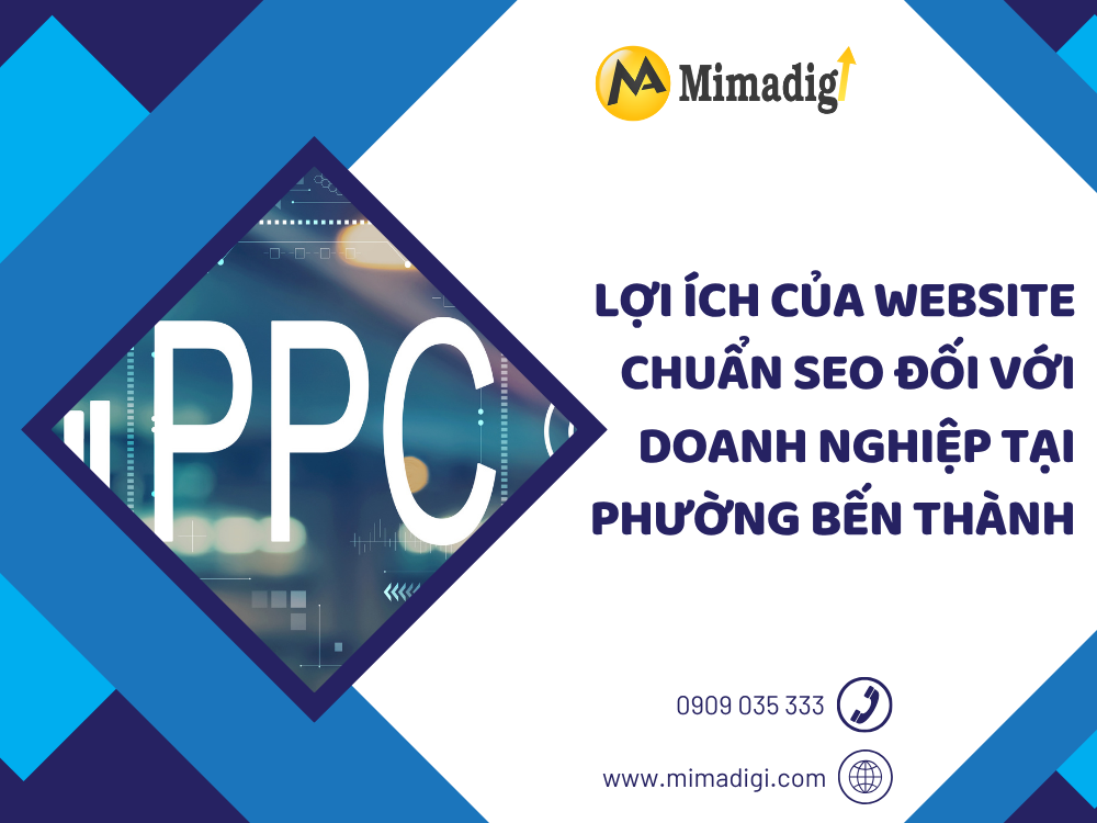 Lợi Ích Của Website Chuẩn SEO Đối Với Doanh Nghiệp Tại Phường Bến Thành tại mimadigi