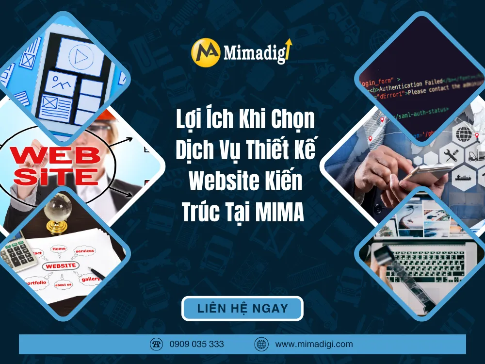 Lợi Ích Khi Chọn Dịch Vụ Thiết Kế Website Kiến Trúc Tại MIMA
