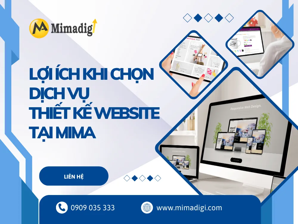Lợi Ích Khi Chọn Dịch Vụ Thiết Kế Website Tại MIMA