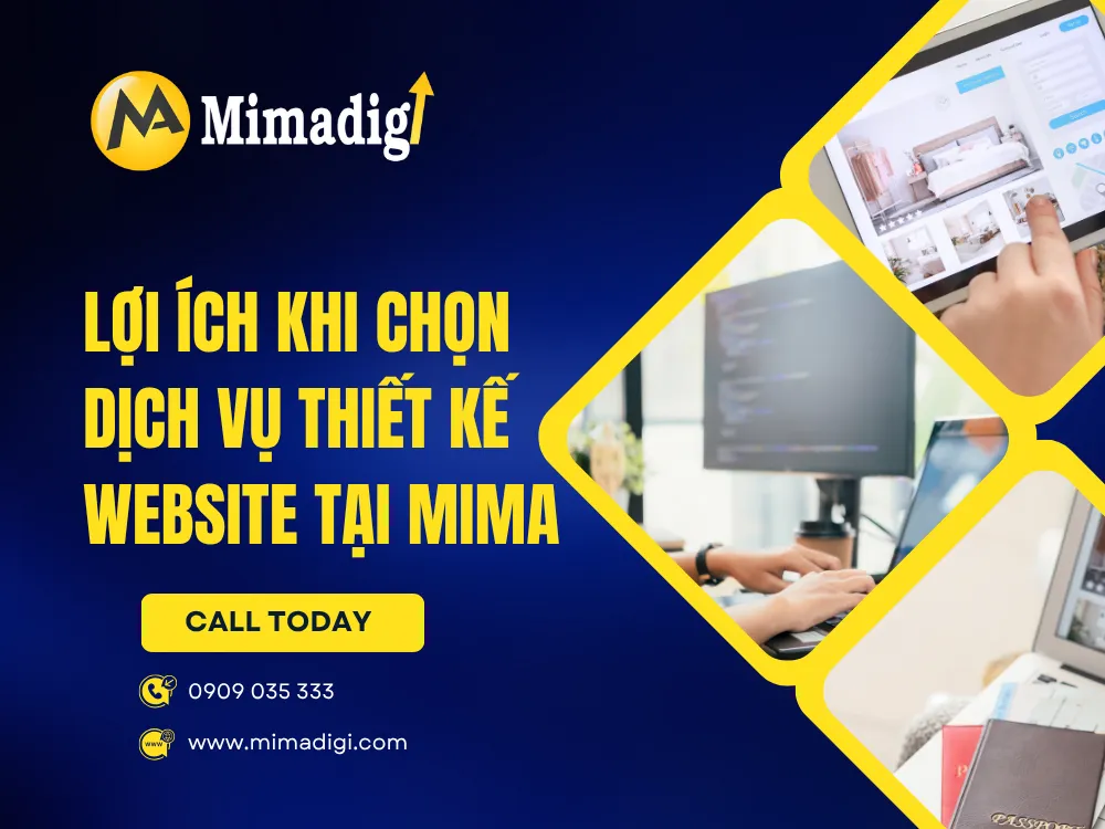 Lợi Ích Khi Chọn Dịch Vụ Thiết Kế Website Tại MIMA
