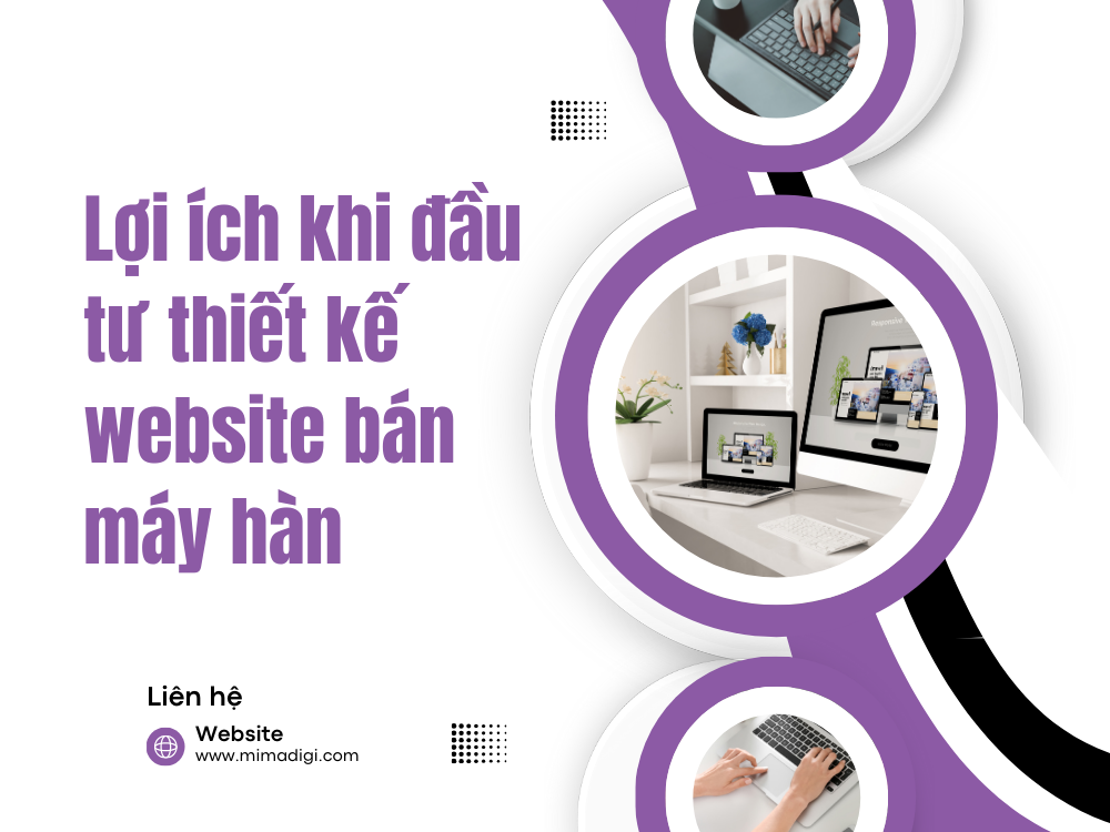 Lợi ích khi đầu tư thiết kế website bán máy hàn tại mima